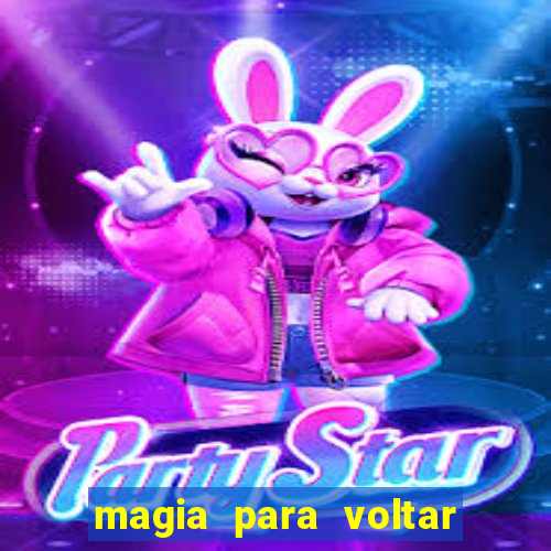 magia para voltar no tempo